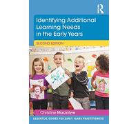 Identifying Additional Learning Needs in the Early Years (Essential Guides for Early Years Practitioners)