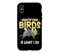 Identifying Birds Is What I Do Watch Birds Bird Watcher Case for iPhone X/XS
