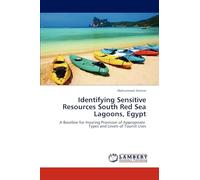 Identifying Sensitive Resources South Red Sea Lagoons, Egypt: A Baseline for Insuring Provision of Appropriate Types and Levels of Tourist Uses