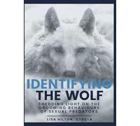 Identifying The Wolf: Shedding Light on the Grooming Behaviours of Sexual Predators