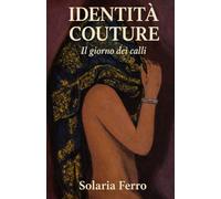 Identità Couture: Il giorno dei calli: 1