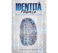 Identità Rubate: Riscopri, Riprendi e Risveglia la tua identità in Cristo!