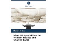 Identitätsprojektion bei William Hazlitt und Charles Lamb