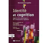 Identité et cognition: Apports de la psychologie et de la neuroscience cognitive