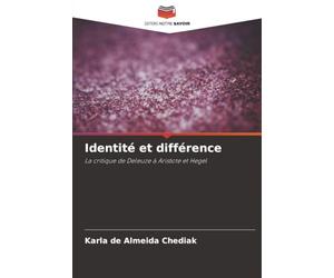 Identité et différence: La critique de Deleuze à Aristote et Hegel