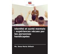 Identité et santé mentale: expériences vécues par les personnes handicapées