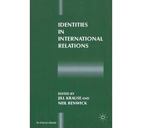 Identities in International Relations (St Antony's Series)
