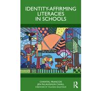 Identity-Affirming Literacies in Schools
