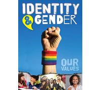 Identity and Gender (Our Values)
