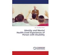 Identity and Mental Health: Lived Experiences of Person with Disability