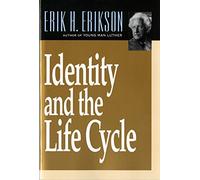 [(Identity and the Life Cycle)] [Author: Erik H. Erikson] published on (August, 1994)
