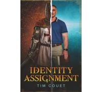 Identity Assignment: How returning to your first assignment as a man sets you free, unlocks God’s abundance and leads to success, fulfillment and ... great husband and father to your children.