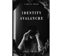 Identity Avalanche: Poetry Collection