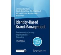 Identity-Based Brand Management : Fundamentals-Strategy-Implementation-Controlling