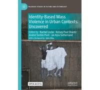 Identity-Based Mass Violence in Urban Contexts : Uncovered