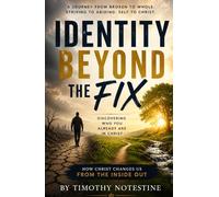 Identity Beyond the Fix: Discovering Who You are Already in Christ (Beyond Identity Series)