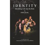 Identity: Breathing Life into the Role