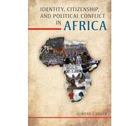 Identity, Citizenship, and Political Conflict in Africa
