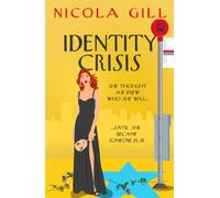 Identity Crisis : A hilarious and moving story of midlife mayhem and mistaken identity from the bestselling author of Swimming For Beginners