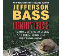 Identity Crisis: The Murder, the Mystery, and the Missing DNA