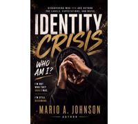 Identity Crisis: Who Am I?