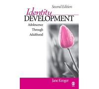 Identity Development: Adolescence Through Adulthood