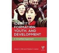 Identity Formation, Youth, and Development: A Simplified Approach