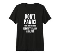 Identity Fraud Analyst Premium T-Shirt