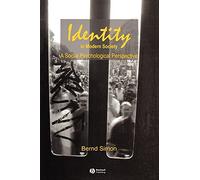 Identity in Modern Society: A Social Psychological Perspective