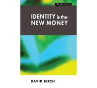 Identity is the New Money