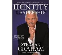 Identity Leadership: To Lead Others You Must First Lead Yourself