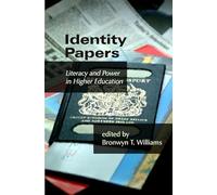 Identity Papers: Literacy & Power in Higher Education: Literacy and Power in Higher Education