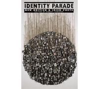 Identity Parade: New British and Irish Poets (New British & Irish Poets)
