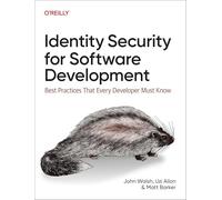 Identity Security for Software Development: Building with Identity, Secrets, and Credentials