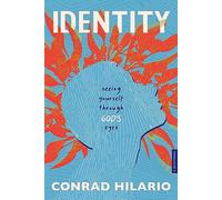 Identity: Seeing Yourself Through God's Eyes