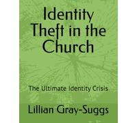 Identity Theft in the Church: The Ultimate Identity Crisis