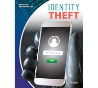 Identity Theft (Privacy in the Digital Age)