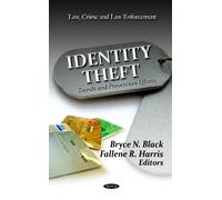 Identity Theft: Trends and Prevention Efforts (Law, Crime and Law Enforcement)