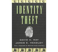 Identity Theft: With a Foreword by Senator Maria Cantwell- Second Printing: 13 (Studies in Crime and Punishment)