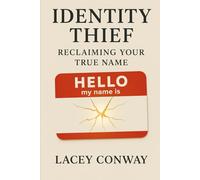 Identity Thief: Reclaiming Your True Name