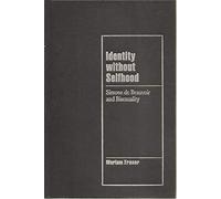 Identity without Selfhood: Simone de Beauvoir and Bisexuality (Cambridge Cultural Social Studies)
