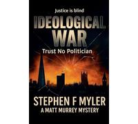 Ideological War: 3 (Matt Murray Mysteries)