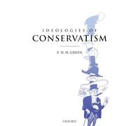 Ideologies of Conservatism: Conservative Political Ideas in the Twentieth ...