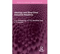 Ideology and Shop-Floor Industrial Relations