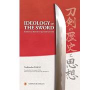 Ideology of the Sword: A Spiritual History of Japanese Culture