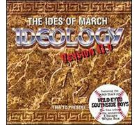 Ides of March - Ideology Version 2.0