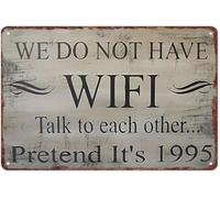 IDGTTLDF Amusing We Do Not Have Talk To Each Other Pretend Its 1995 Retro Metal Sign Wall Hanging for Cabin Bar Game Room Family Room Off Grid Getaway 8 X 12 in