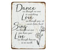 IDGTTLDF Rustic Metal Tin Sign Dance As If Unseen Wisdom Text Wall Poster for Entryway Hallway Gift Idea Decor 8 X 12 inch