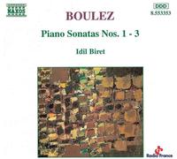 Idil Biret - Boulez: Piano Sonatas Nos 1-3