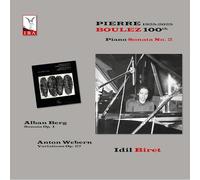 Idil Biret - Pierre Boulez 100th Anniversary, 1925-2025 - Piano Sonata No. 2; Alban Berg: Sonata Op. 1; Anton Webern: Variations Op. 27 [VINYL]